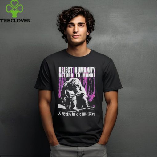 Official Reject humanity return to monkey T shirt