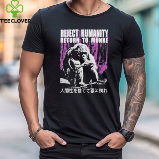 Official Reject humanity return to monkey T shirt