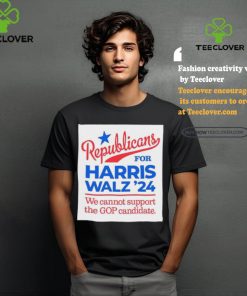 Official Republicans For Harris Walz, We Can’t Support The GOP Candidate Shirt