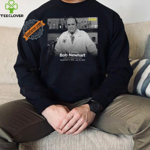 Official Rest In Peace Bob Newhart American Comedian And Actor September 5 1929 July 18 2024 shirt