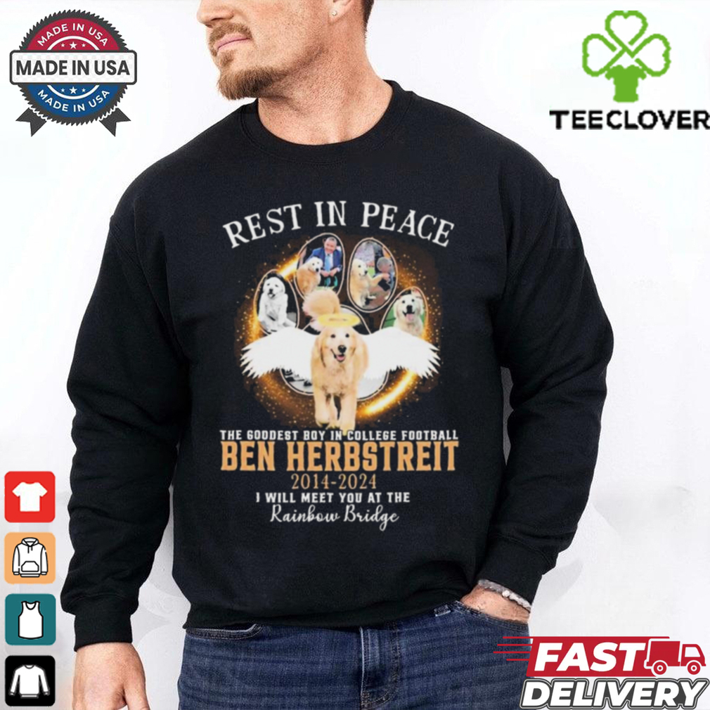 Official Rest In Peace The Goodest Boy In College Football Ben Herbstreit 2014 2024 I Will Meet You At The Rainbow Bridge t shirt Official Rest In Peace The Goodest Boy In College Football Ben Herbstreit 2014 2024 I Will Meet You At The Rainbow Bridge t shirt