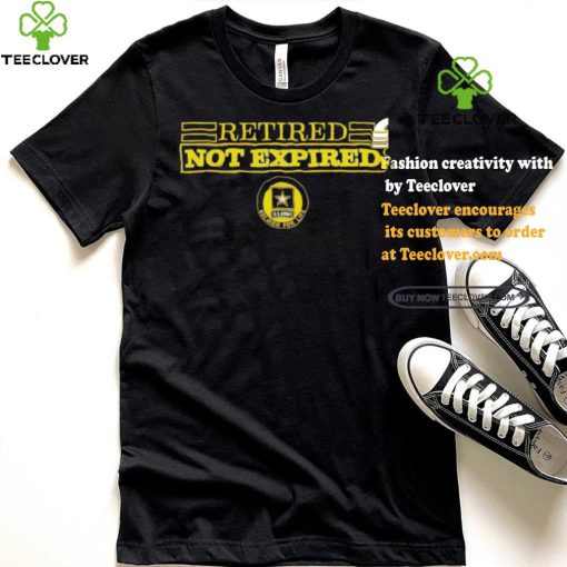 Official Retired Not Expired Soldier For Life T Shirt