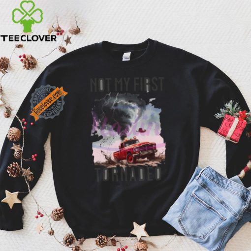 Official Retro western not my first tornadeo shirt