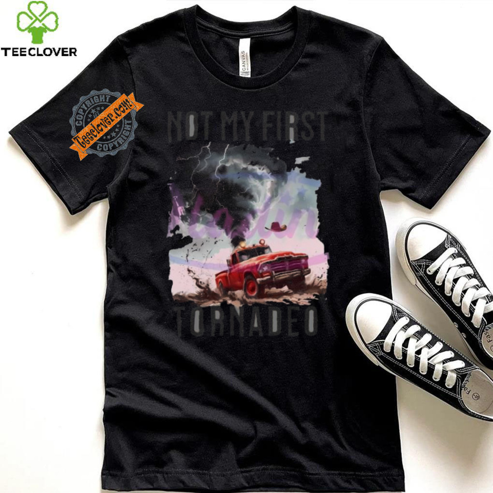 Official Retro western not my first tornadeo shirt Official Retro western not my first tornadeo shirt