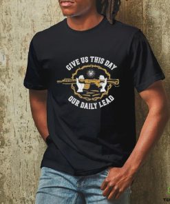 Official Rifle Matthew 611 Give Us This Day Our Daily Lead T shirts 1 Official Rifle Matthew 611 Give Us This Day Our Daily Lead T shirts