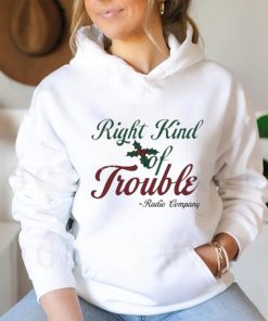 Official Right kind of trouble radio T shirt