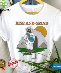 Official Rise And Grind Jesus shirt 2 Official Rise And Grind Jesus shirt