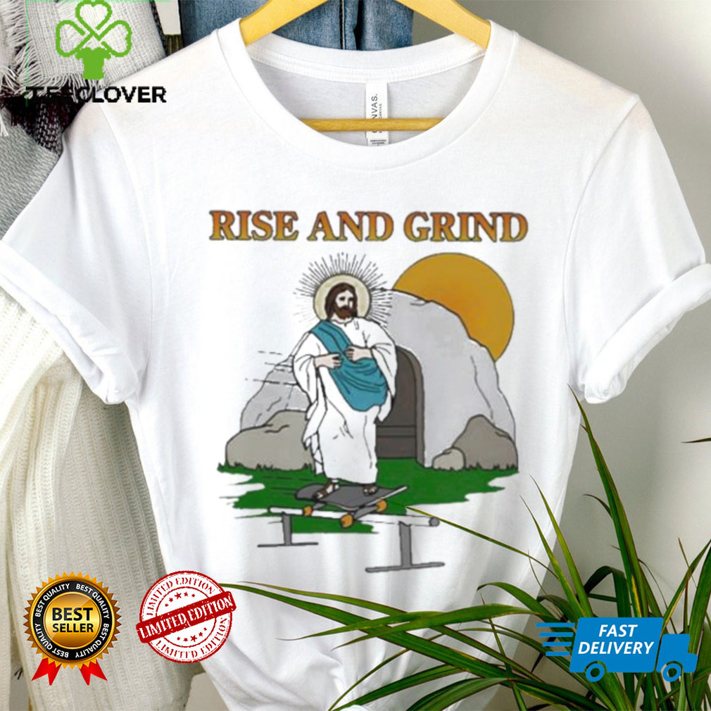 Official Rise And Grind Jesus shirt Official Rise And Grind Jesus shirt