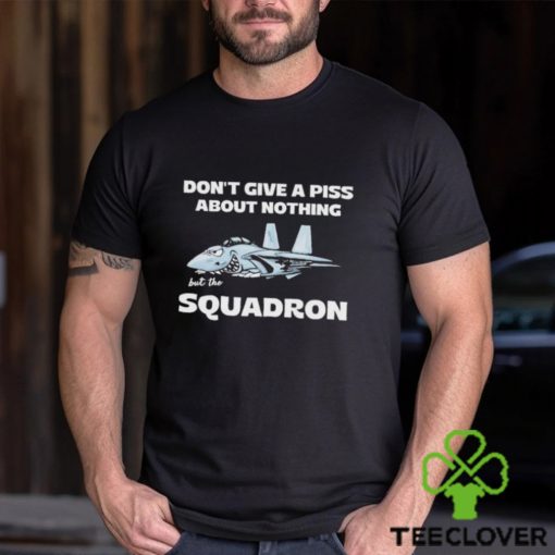 Official Roll tide willie wearing don’t give a piss about nothing but the squadron T shirt