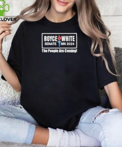 Official Royce White Senate Mn 2024 The People Are Coming Shirt