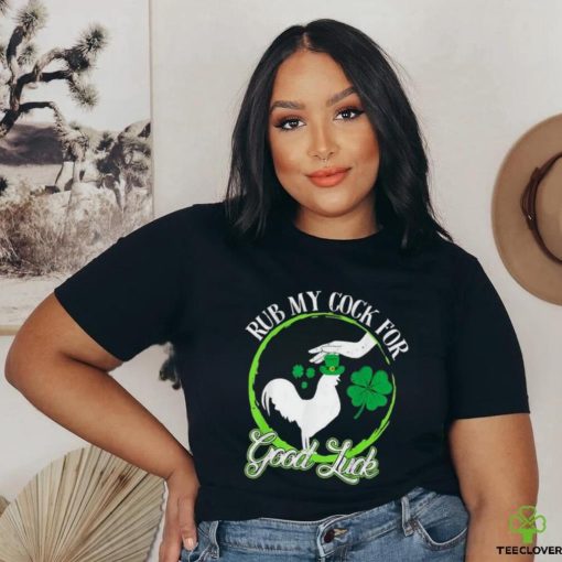 Official Rub My Cock For Good Luck St Patrick’s Day Irish Shamrock shirt