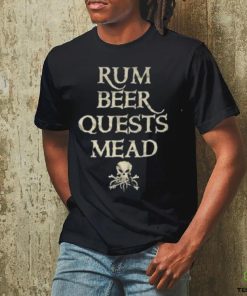 Official Rum Beer Quests Mead’ T Shirt