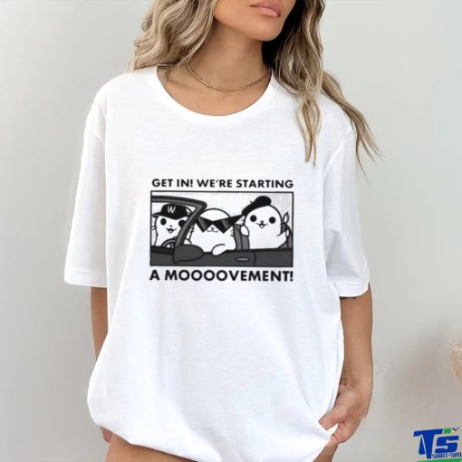 Official Rwx Get In We’re Starting A Movement Shirt