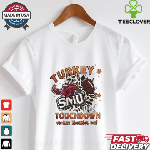 Official SMU Mustangs Turkey Touchdown I Gotta Believe Shirt