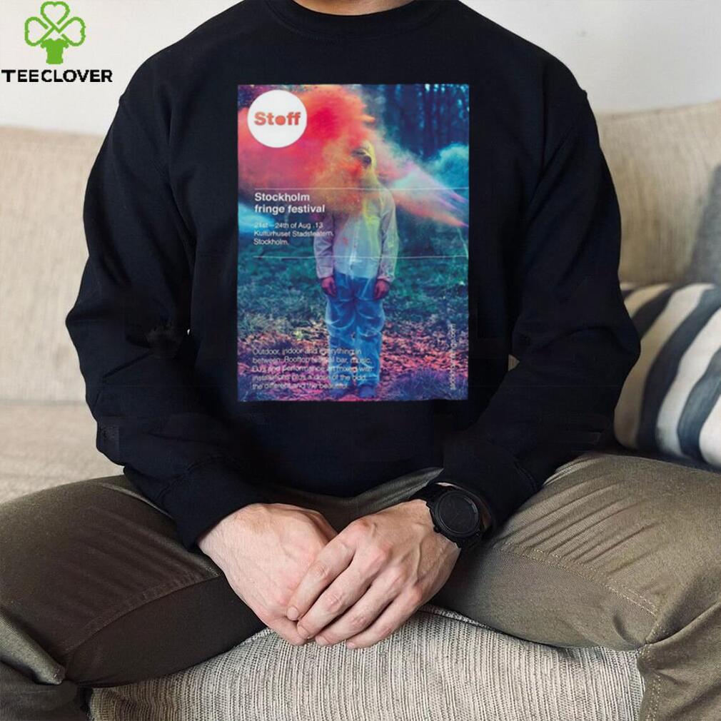 Official STOFF Stockholm Fringe Festival 21st 24th Of August 2024 Shirt Official STOFF Stockholm Fringe Festival 21st 24th Of August 2024 Shirt