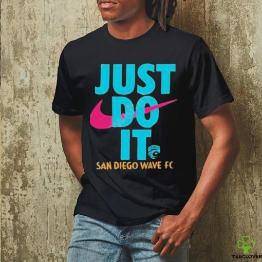 Official San Diego Wave Fc Just Do It Shirt