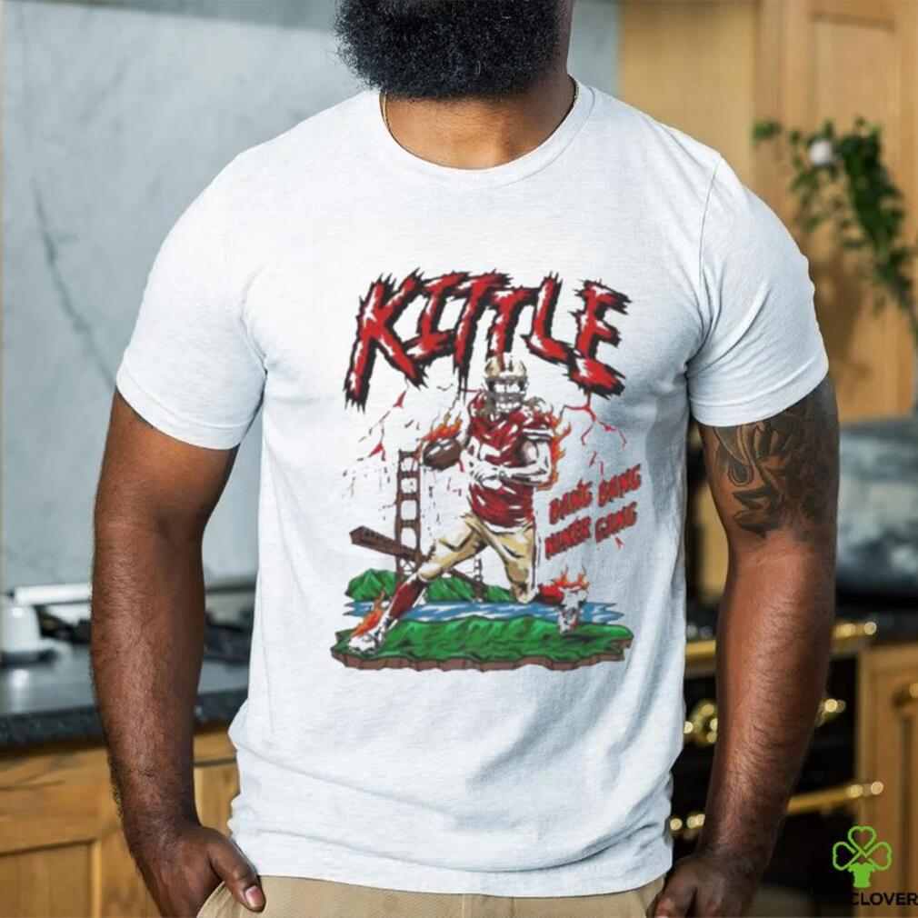 Official San Francisco 49ers George Kittle bang bang niner gang Shirt Official San Francisco 49ers George Kittle bang bang niner gang Shirt