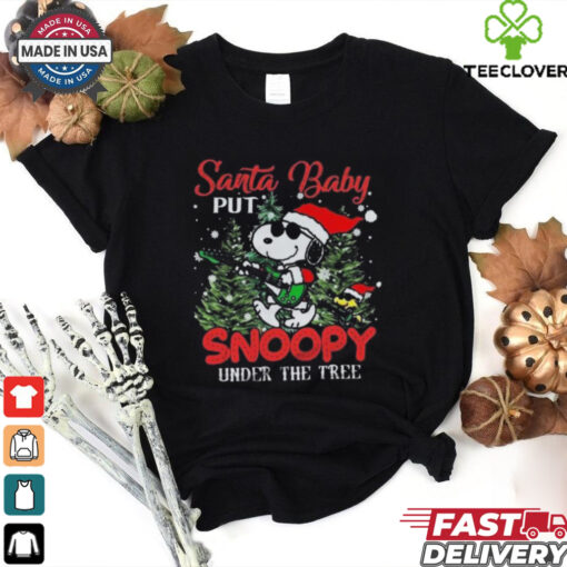 Official Santa Baby Put Snoopy Under The Tree Christmas 2024 T Shirt