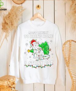 Official Santa Cat Most Likely To Bring Home A Stray Cat Matching Christmas Shirt