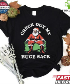 Official Santa Claus Check Out My Huge Sack Christmas Shirt