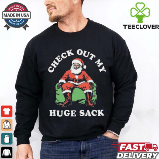 Official Santa Claus Check Out My Huge Sack Christmas Shirt