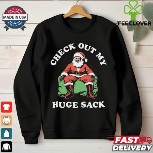 Official Santa Claus Check Out My Huge Sack Christmas Shirt