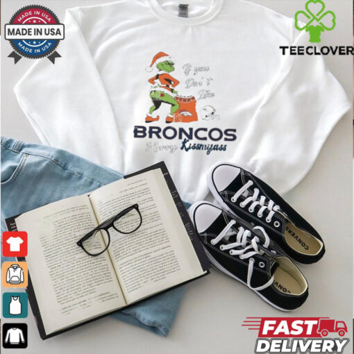 Official Santa Grinch If You Don’t Like Denver Broncos Merry Kissmyass shirt