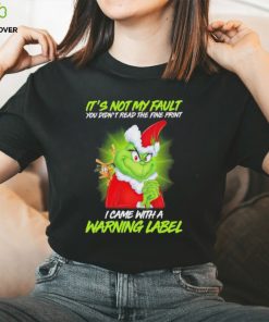 Official Santa Grinch and Max It’s not my fault you didn’t read the fine print i came with a warning label hoodie, sweater, longsleeve, shirt v-neck, t-shirt