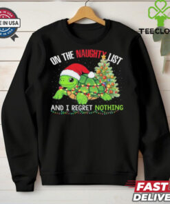 Official Santa Turtle On The Naughty List And I Regret Nothing Christmas Light Shirt