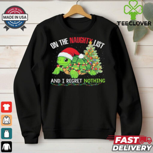 Official Santa Turtle On The Naughty List And I Regret Nothing Christmas Light Shirt