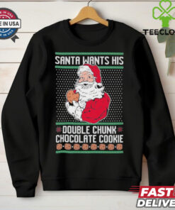 Official Santa Wants His Double Chunk Chocolate Cookie Ugly Christmas 2024 T Shirt