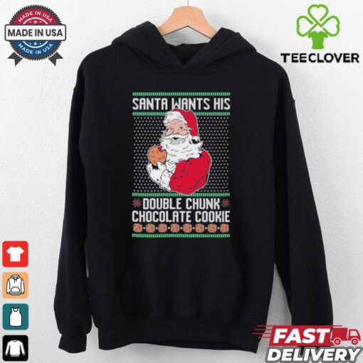 Official Santa Wants His Double Chunk Chocolate Cookie Ugly Christmas 2024 T Shirt