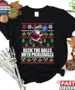 Official Santa deck the halls ugly Christmas pickleball 2024 T shirt