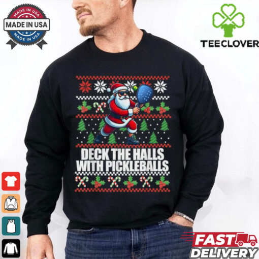 Official Santa deck the halls ugly Christmas pickleball 2024 T shirt
