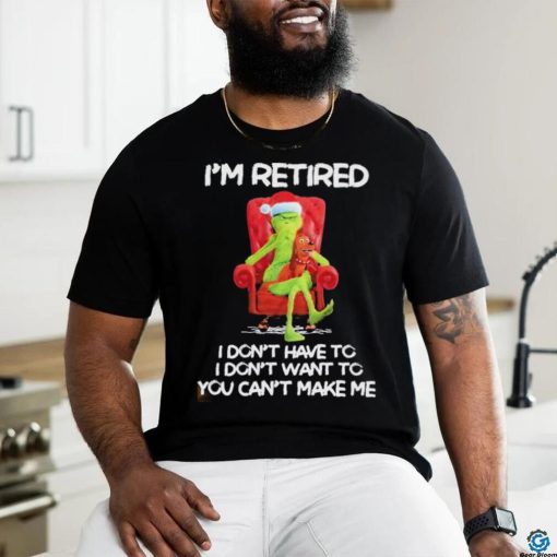 Official Santa grinch I’m retired I don’t have to I don’t want to you can’t make me hoodie, sweater, longsleeve, shirt v-neck, t-shirt