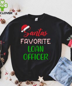 Official Santa's Favorite Loan Officer Pajama Christmas Xmas Sweater Shirt
