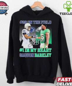 Official Saquon Barkley #26 On The Field #1 In My Heart Penn State Nittany Lions X Philadelphia Eagles Philly Signature T shirts