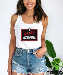 Official Satan To Resist Religious Dogma And Superstition Sober Atheists Taking Action Now shirt