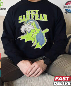 Official Seattle Seahawks Hey San Francisco shirt