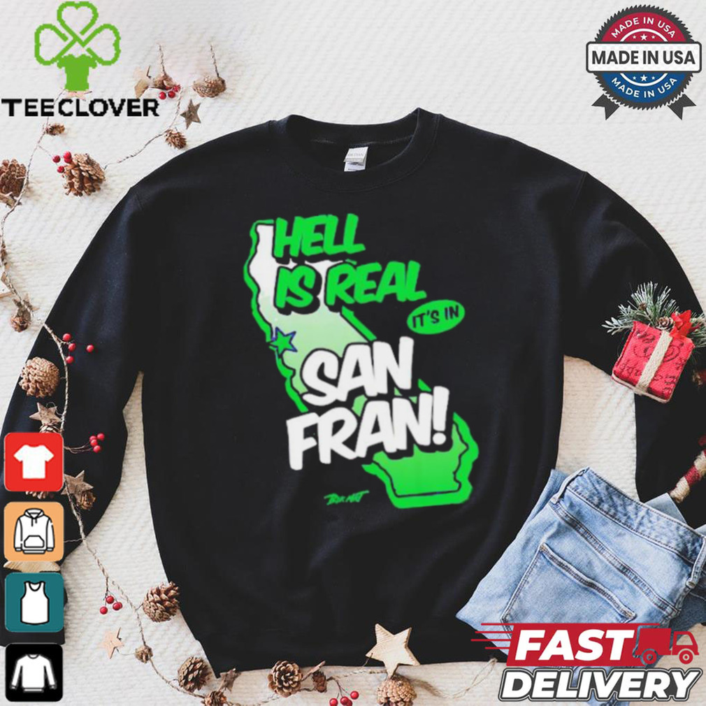 Official Seattle Seahawks hell is real it’s in San Francisco shirt Official Seattle Seahawks hell is real it’s in San Francisco shirt