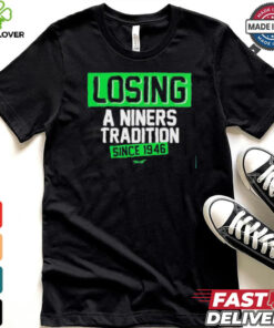 Official Seattle Seahawks losing a Niners tradition since 1946 shirt