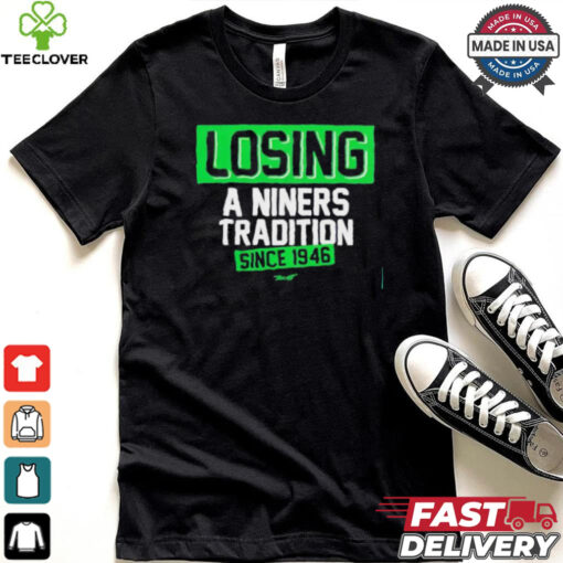 Official Seattle Seahawks losing a Niners tradition since 1946 shirt