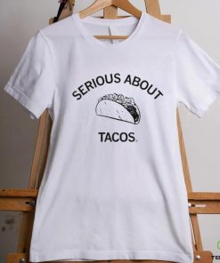 Official Serious About Tacos Shirt