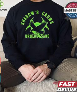 Official Shadow’s crows brutus sane shirt