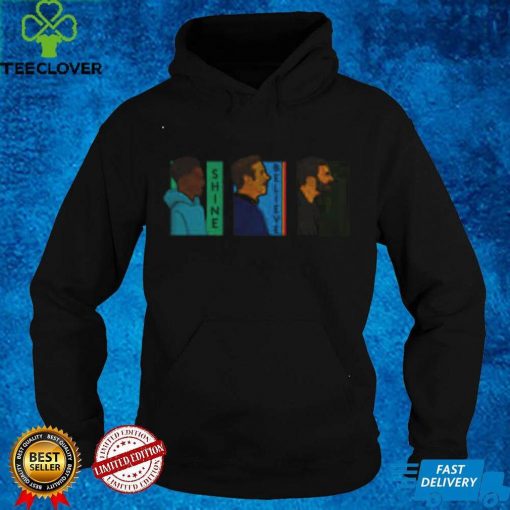 Official Shine believe fk shirthoodie, sweater shirt
