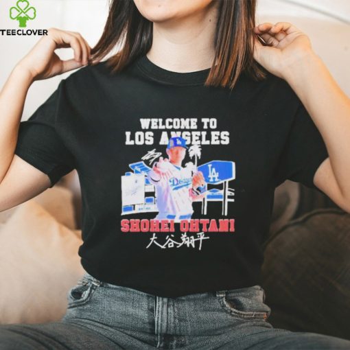Official ShoheI ohtanI welcome to LA Dodgers signature T shirt