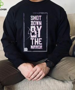 Official Shot Down By The Mirror Shirt