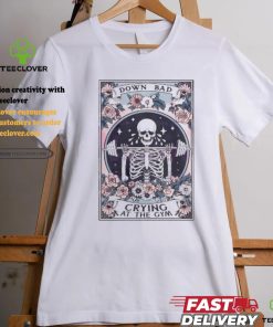 Official Skeleton down bad crying at the gym tarot card T shirt