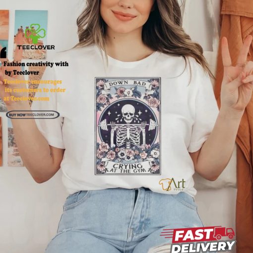 Official Skeleton down bad crying at the gym tarot card T shirt