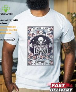 Official Skeleton down bad crying at the gym tarot card T shirt
